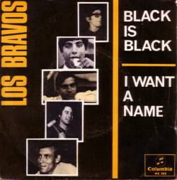 Los Bravos : Black Is Black - I Want A Name